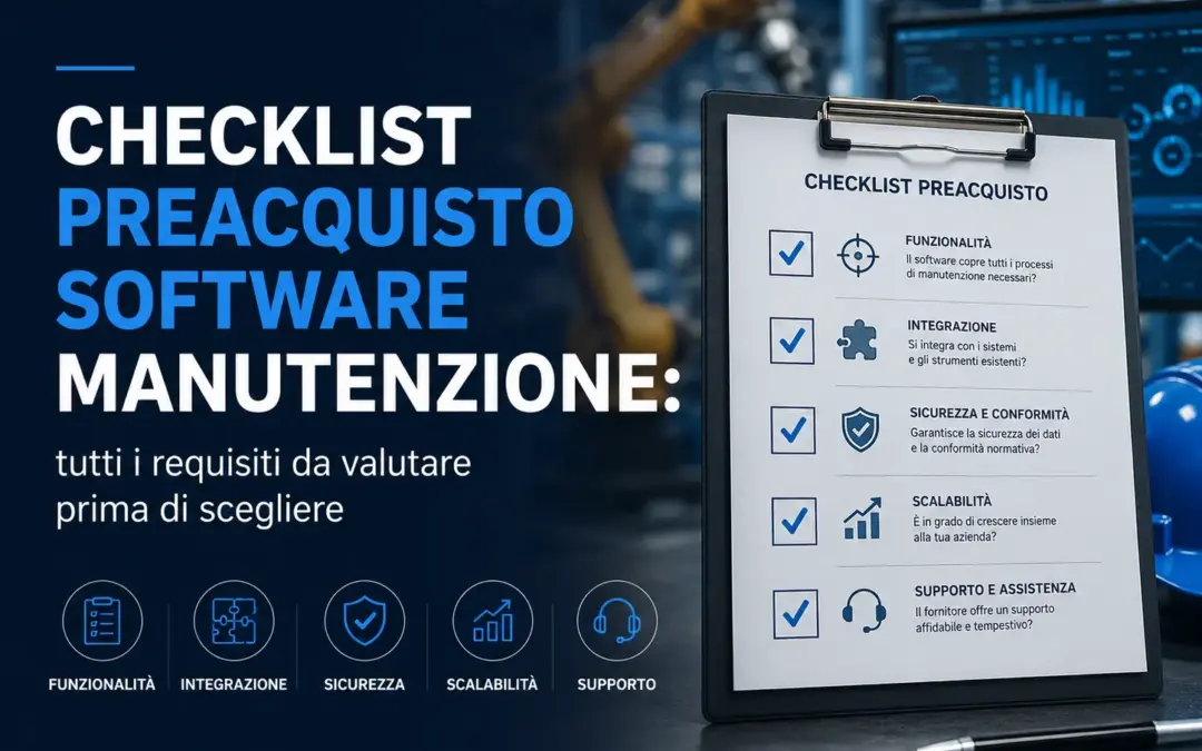 Checklist preacquisto software manutenzione: tutti i requisiti da valutare prima di scegliere
